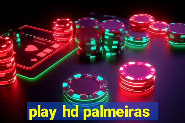 play hd palmeiras